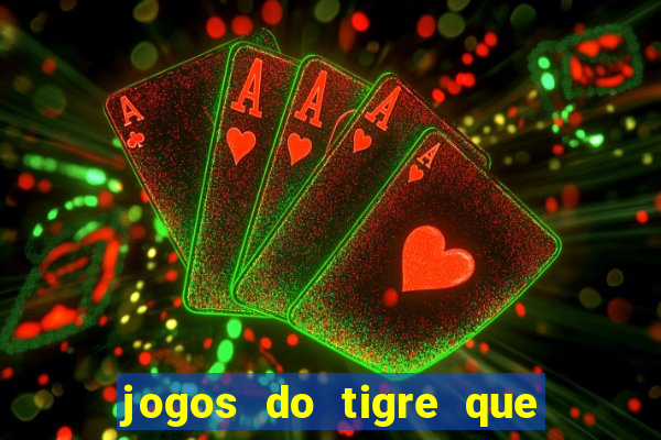 jogos do tigre que dao bonus no cadastro